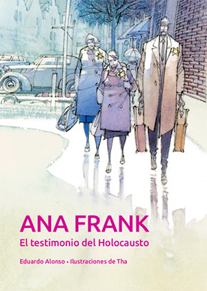 Ana Frank. El testimonio del Holocausto (Tapa dura)