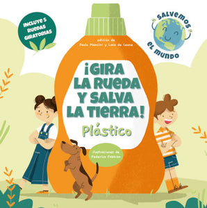 ¡Gira La Rueda Y Salva La Tierra Plastico! (VVkids)