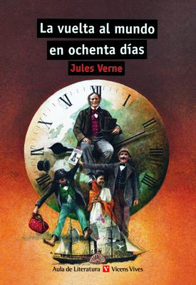 La Vuelta Al Mundo En 80 Dias (Aula literatura)